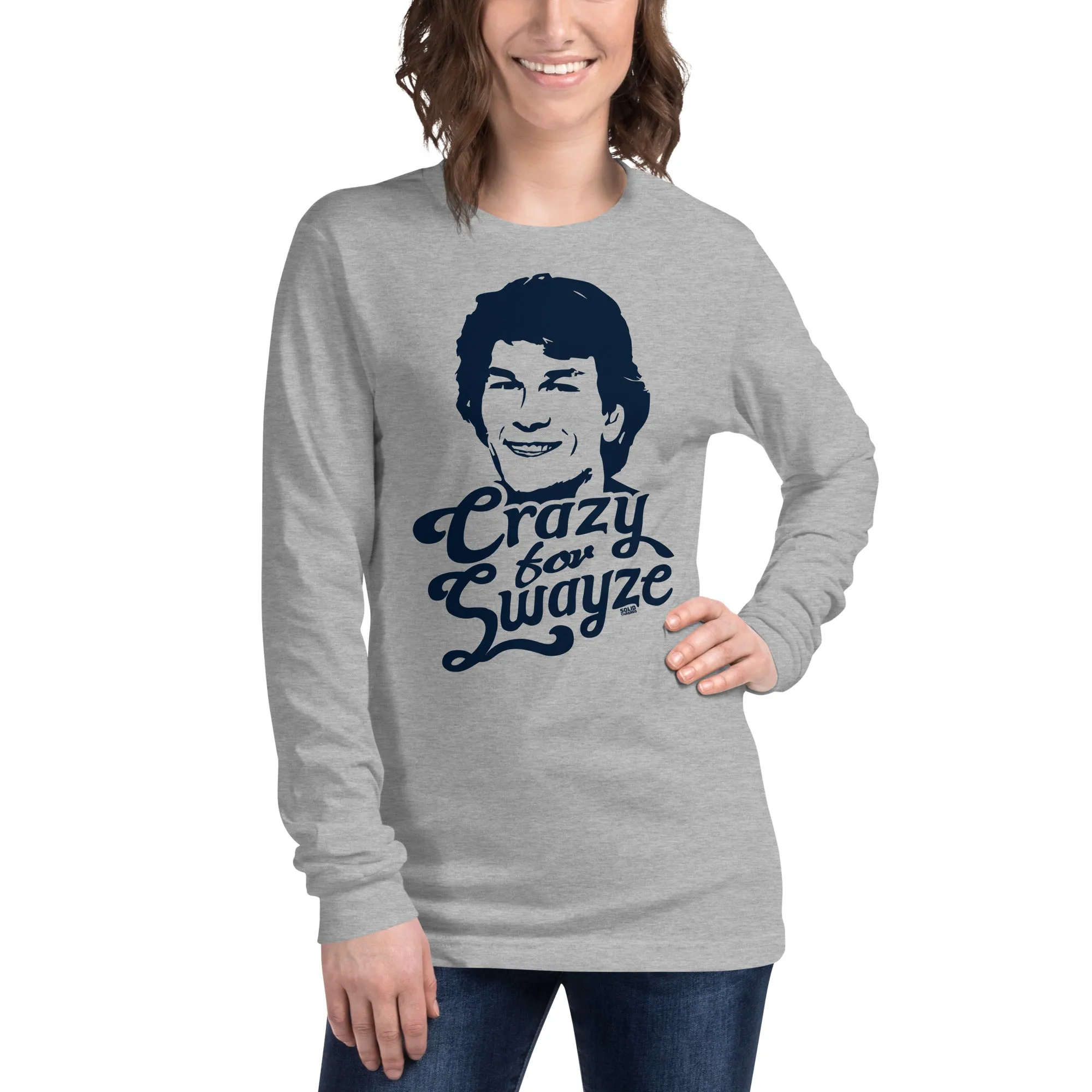 Crazy For Swayze Long Sleeve T-Shirt | Supports World Health