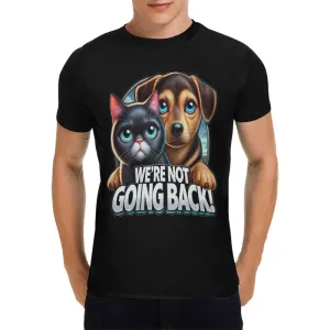 Men’s We're Not Going Back T- shirt